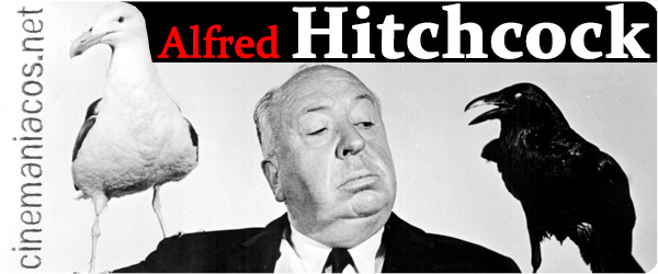 Especial Alfred Hitchcock: filmografía, biografía y opiniones